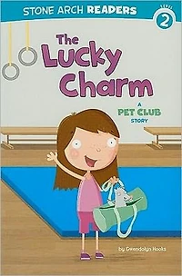 The Lucky Charm: A Pet Club Story