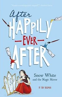 Snow White and the Magic Mirror (After Happily Ever After)