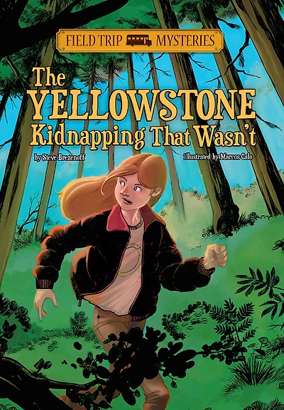 Field Trip Mysteries: The Yellowstone Kidnapping That Wasn't