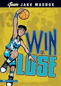 Jake Maddox: Win or Lose
