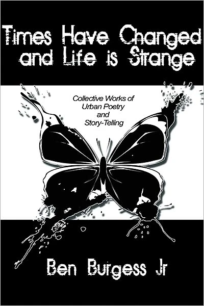 Times Have Changed and Life Is Strange: Collective Works of Urban Poetry and Story-Telling
