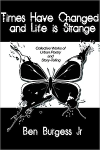 Times Have Changed and Life Is Strange: Collective Works of Urban Poetry and Story-Telling
