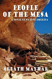 People of the Mesa: A Novel Native America