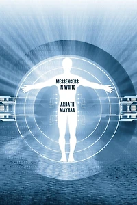 Messengers White: A Science Fantasy Novel