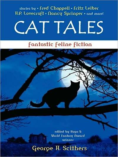 Cat Tales: Fantastic Feline Fiction