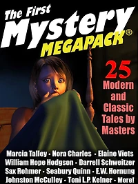 The First Mystery MEGAPACK ®: 25 Modern and Classic Mystery Stories