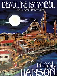 Deadline Istanbul (The Elizabeth Darcy Series)