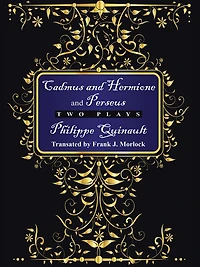"Cadmus and Hermione" and "Perseus": Two Plays
