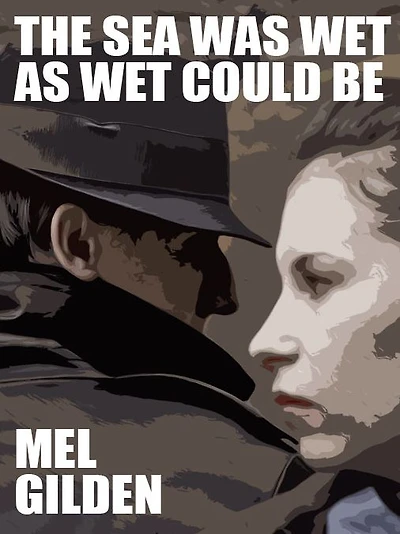 The Sea Was Wet as Wet Could Be: A Cronyn & Justice Fantasy Mystery