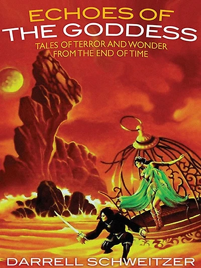 Echoes of the Goddess: Tales Terror and Wonder from End Time