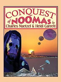 Conquest of Noomas: The Noomas Chronicles, Vol. 3