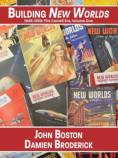 Building New Worlds, 1946-1959: The Carnell Era, Volume One