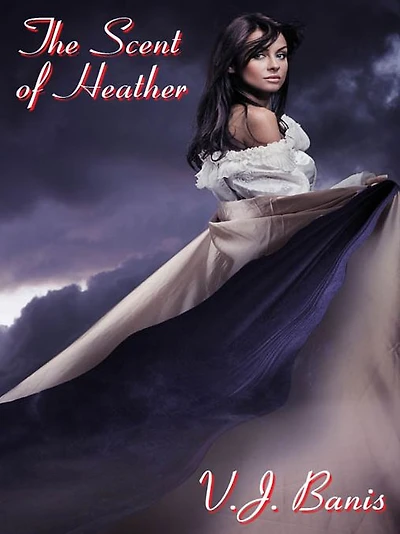 The Scent of Heather: A Gothic Tale of Terror