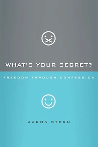 What's Your Secret?: Freedom Through Confession