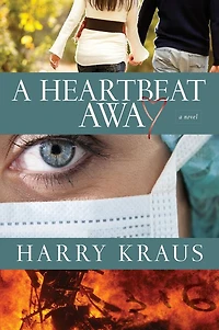 A Heartbeat Away: Novel