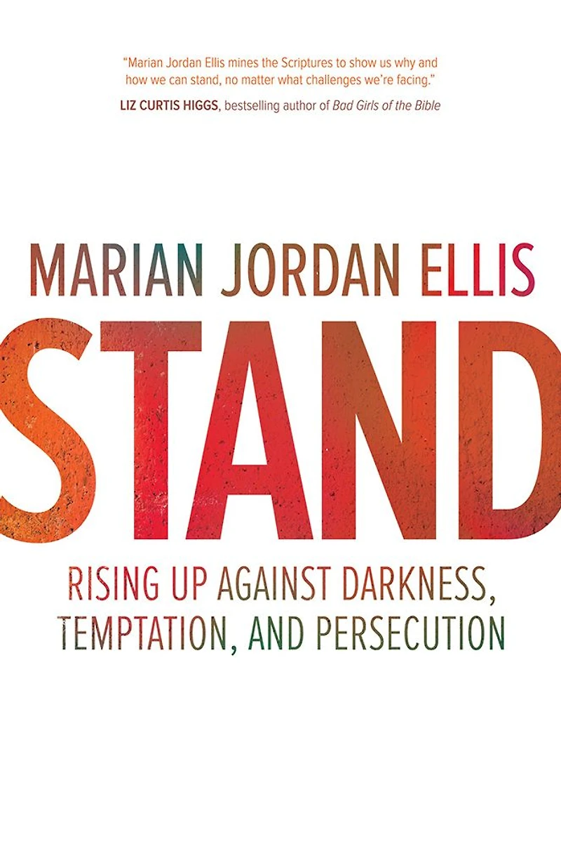 Stand: Rising Up Against Darkness, Temptation, and Persecution