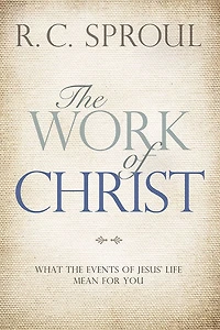 the Work of Christ: What Events Jesus' Life Mean for You