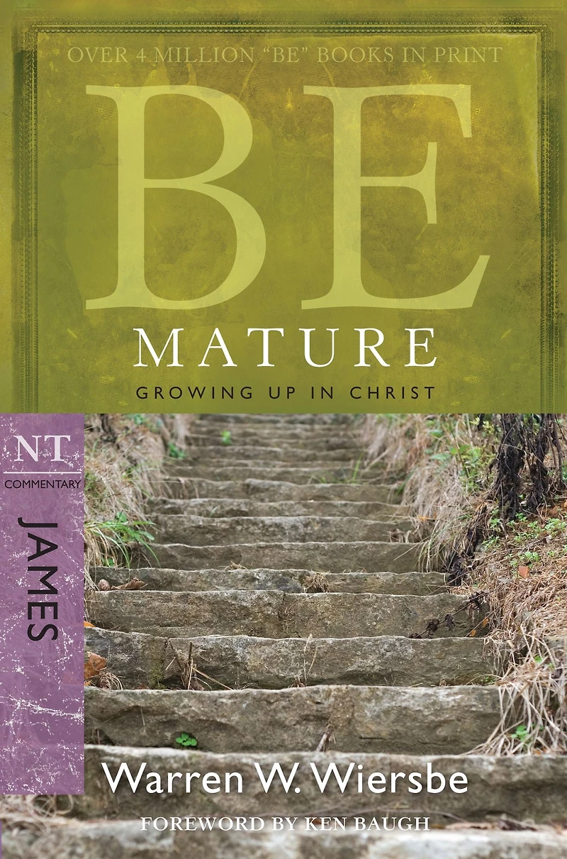 Be Mature (James): Growing Up Christ