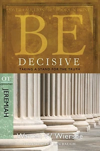 Be Decisive (Jeremiah): Taking a Stand for the Truth