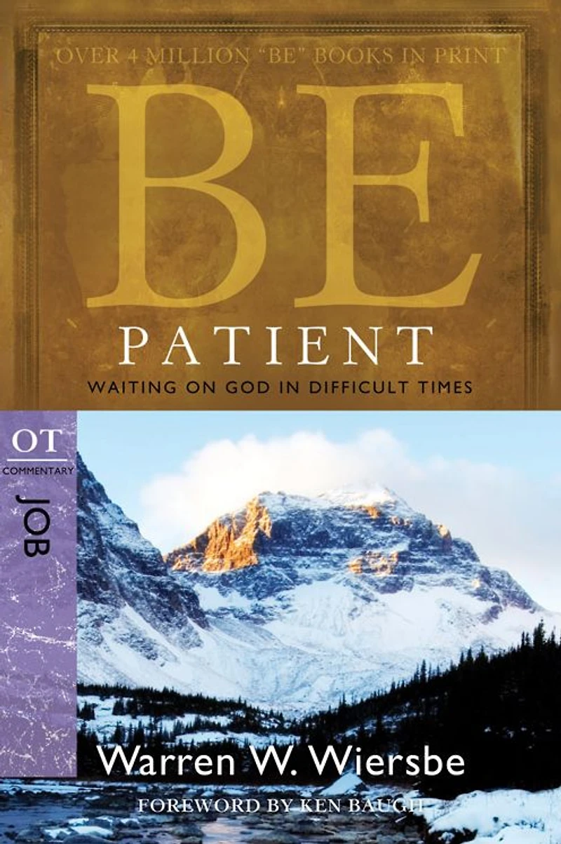 Be Patient (Job): Waiting on God Difficult Times