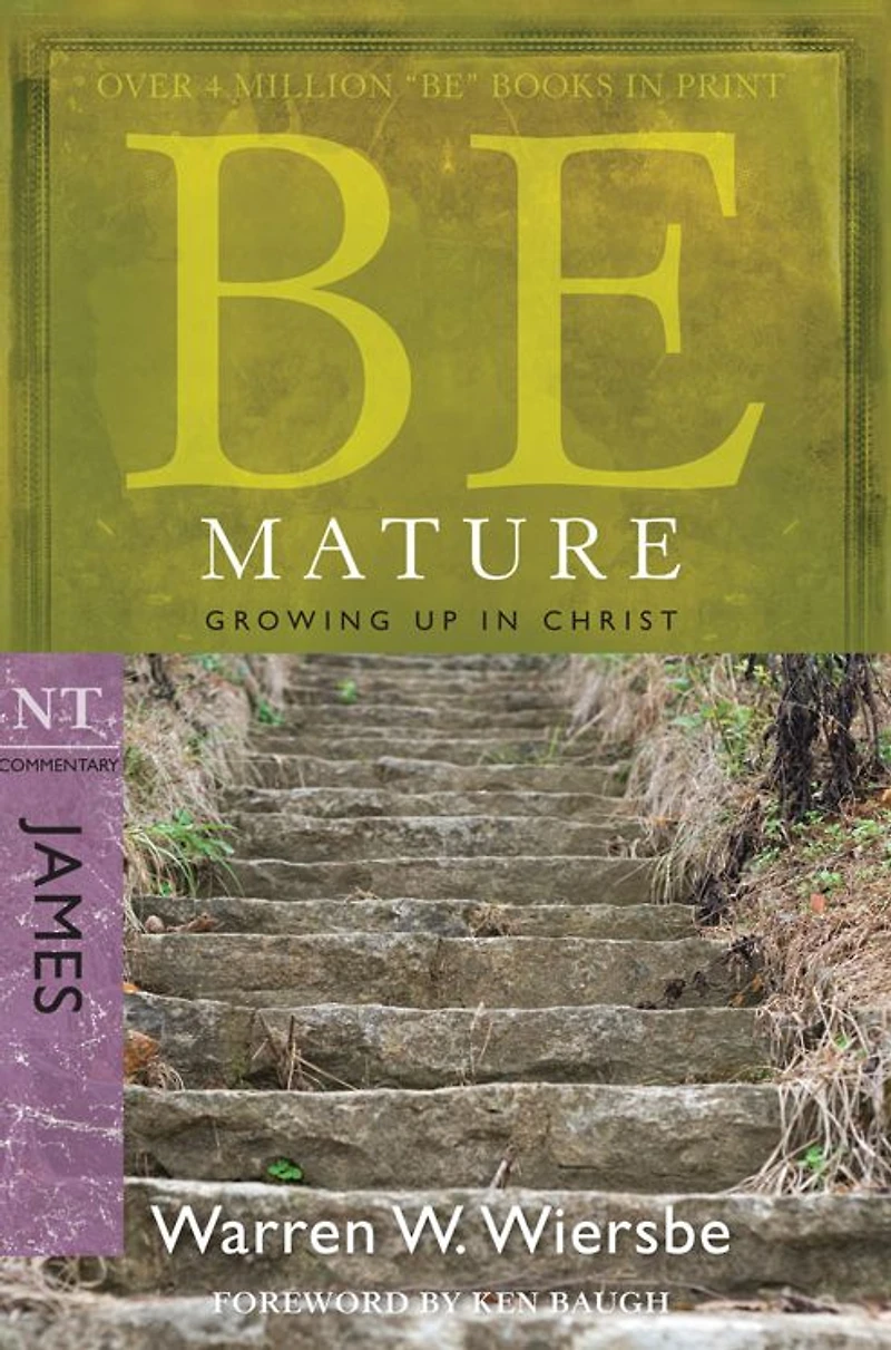 Be Mature (James): Growing Up Christ