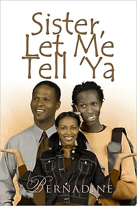 Sister, Let Me Tell 'Ya