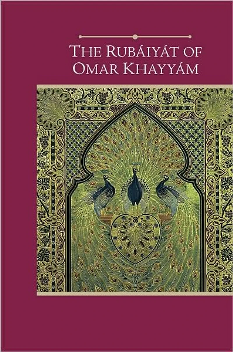 The Rubaiyat of Omar Khayyam