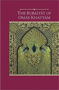 The Rubaiyat of Omar Khayyam