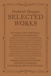 Frederick Douglass: Selected Works