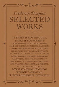 Frederick Douglass: Selected Works