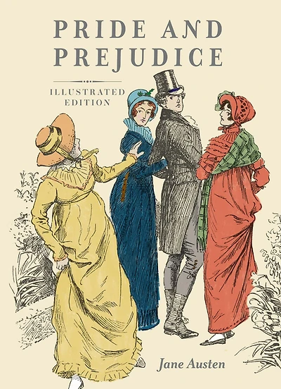 Pride and Prejudice Illustrated Edition