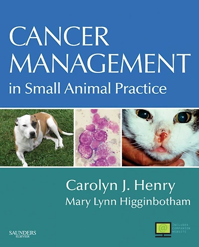 Cancer Management in Small Animal Practice - E-Book: Cancer Management in Small Animal Practice - E-Book