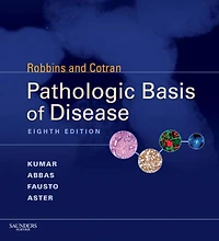 Robbins & Cotran Pathologic Basis of Disease E-Book