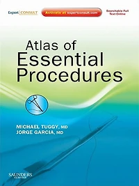 Atlas of Essential Procedures E-Book: Expert Consult - Online and Print