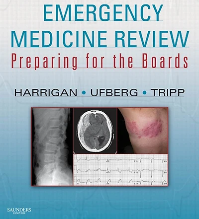 Emergency Medicine Review E-Book: Preparing for the Boards