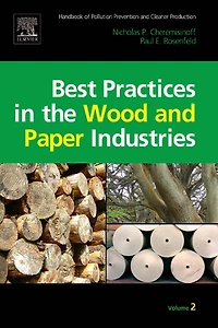 Handbook of Pollution Prevention and Cleaner Production Vol. 2: Best Practices in the Wood and Paper Industries
