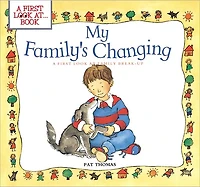 My Family's Changing: A First Look at Family Break-Up