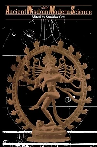 Ancient Wisdom and Modern Science