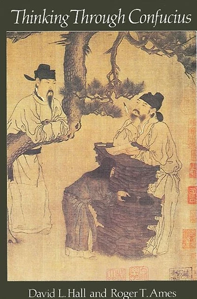 Thinking Through Confucius