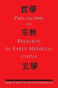 Philosophy and Religion Early Medieval China