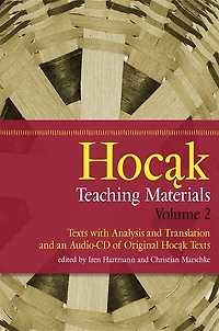 Hocak Teaching Materials: Texts with Analysis and Translation, and an Audio-CD of Original Hocak Texts