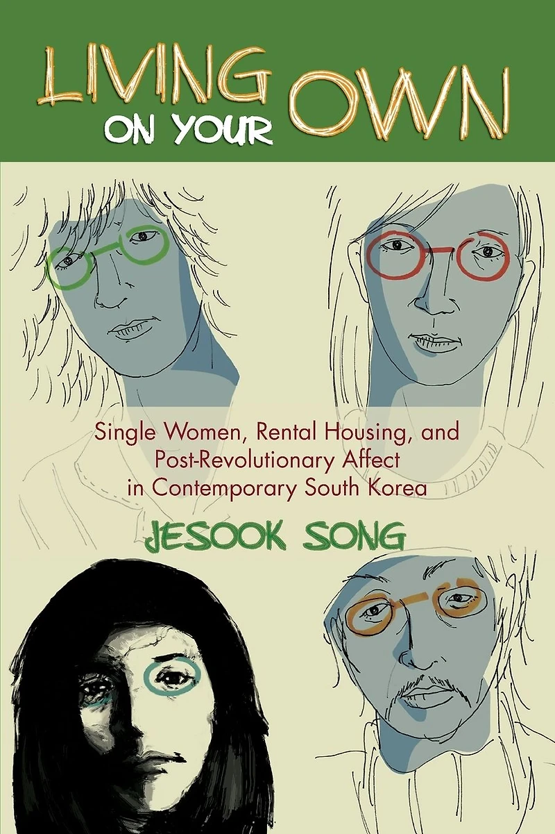Living on Your Own: Single Women, Rental Housing, and Post-Revolutionary Affect Contemporary South Korea