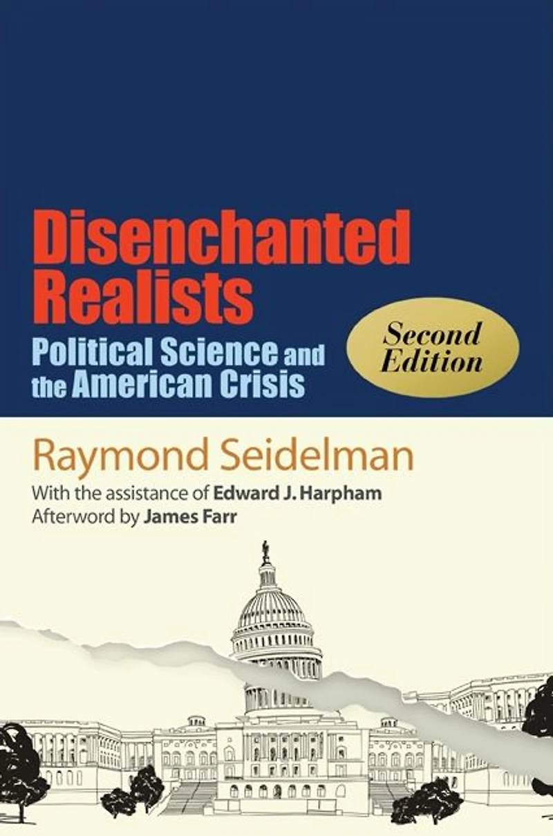 Disenchanted Realists: Political Science and the American Crisis