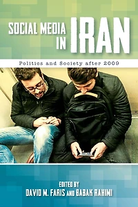 Social Media Iran: Politics and Society after 2009