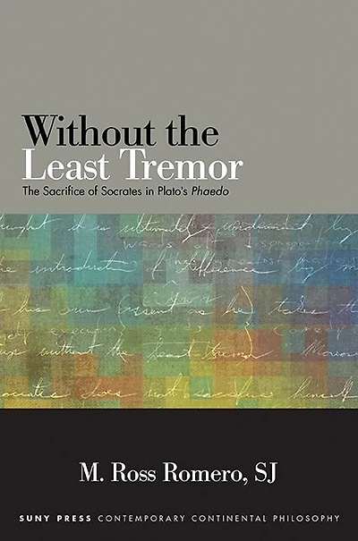 Without The Least Tremor: Sacrifice of Socrates Plato's Phaedo