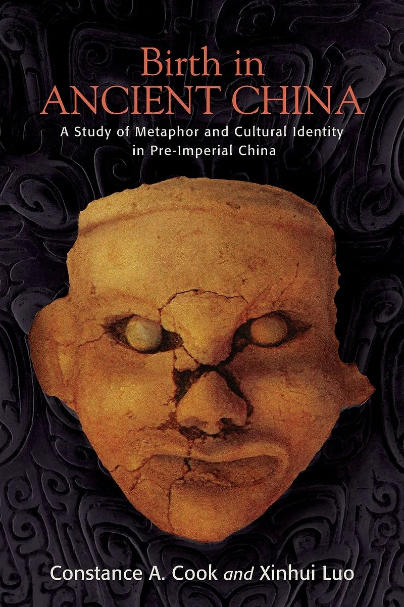 Birth Ancient China: A Study of Metaphor and Cultural Identity Pre-Imperial China