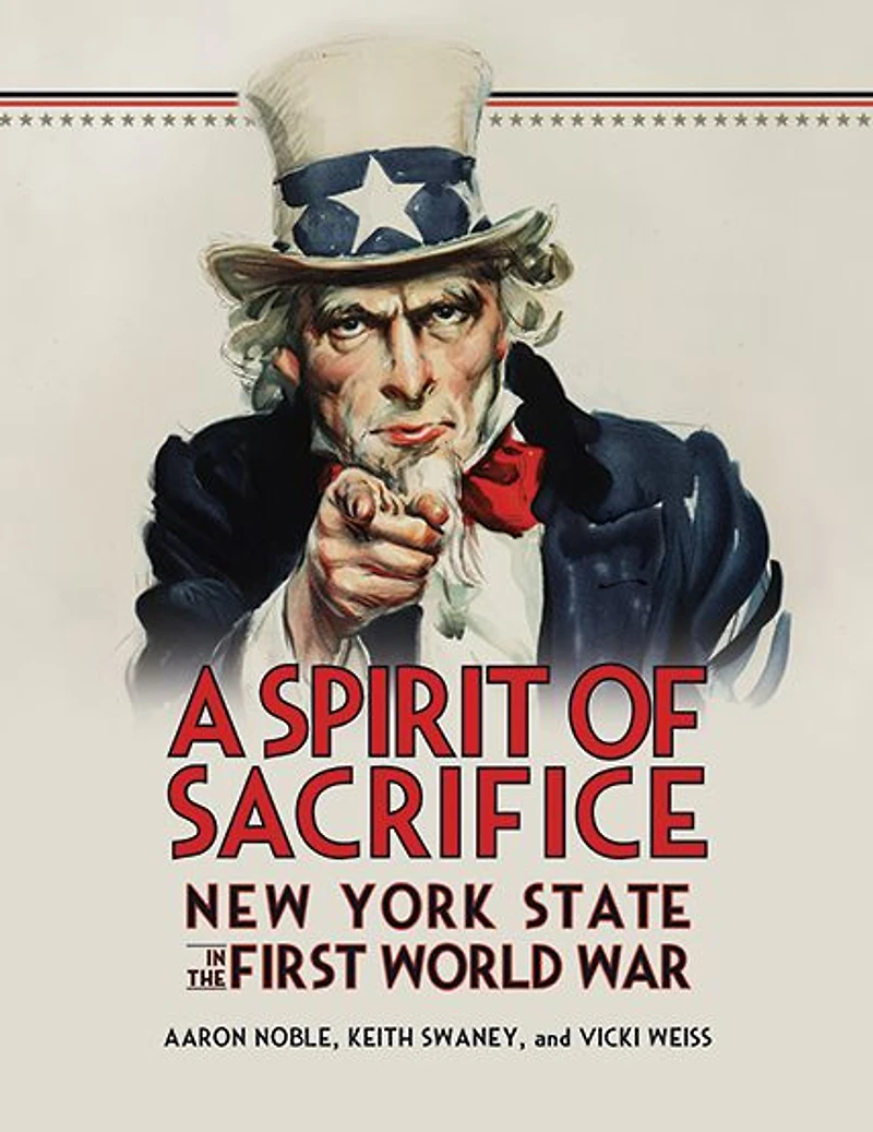 A Spirit of Sacrifice: New York State in the First World War