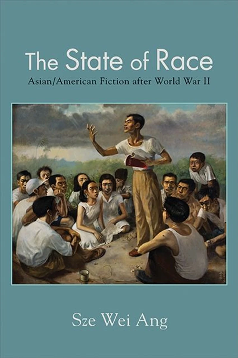 The State of Race: Asian/American Fiction after World War II