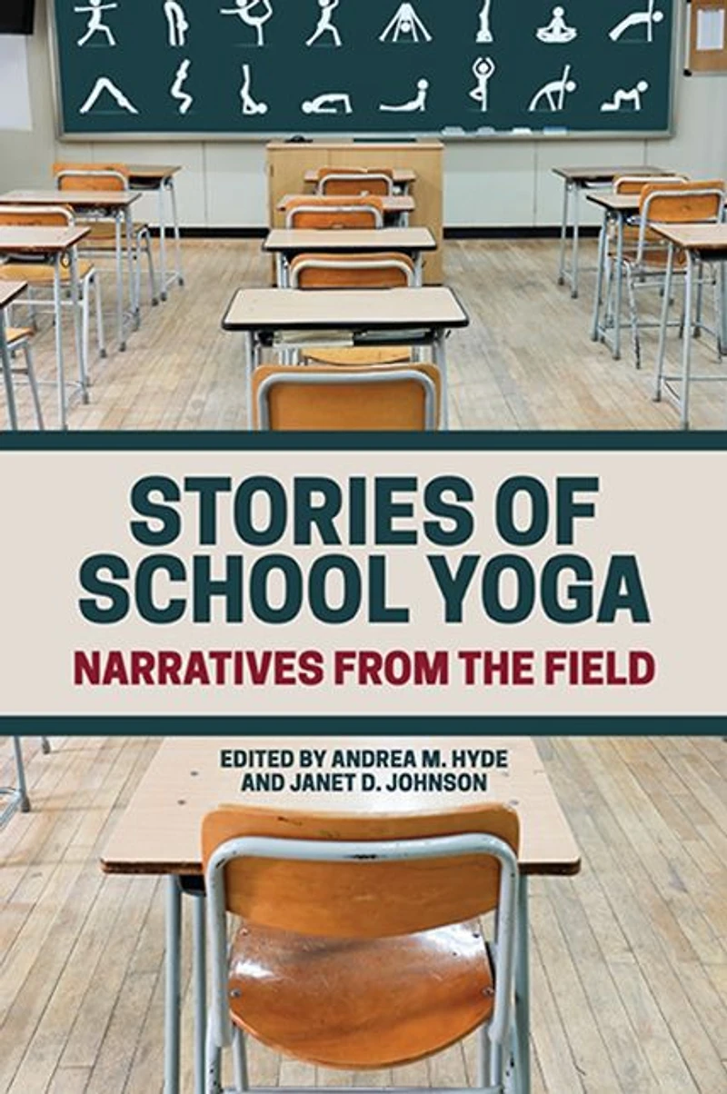 Stories of School Yoga: Narratives from the Field