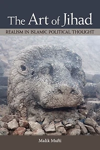 The Art of Jihad: Realism Islamic Political Thought